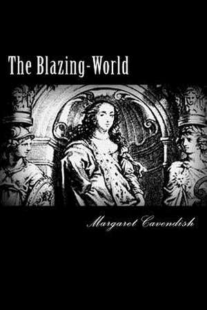 The Blazing-World de Margaret Cavendish