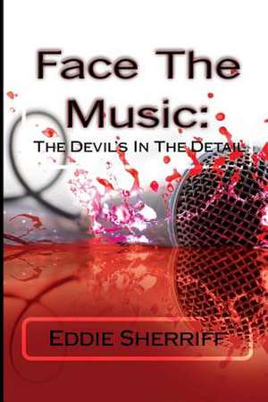 Face the Music de Eddie Sherriff