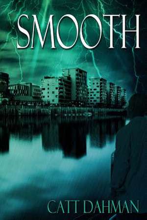 Smooth de Catt Dahman