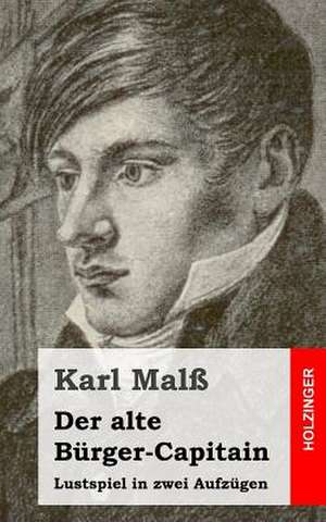 Der Alte Burger-Capitain de Karl Malss