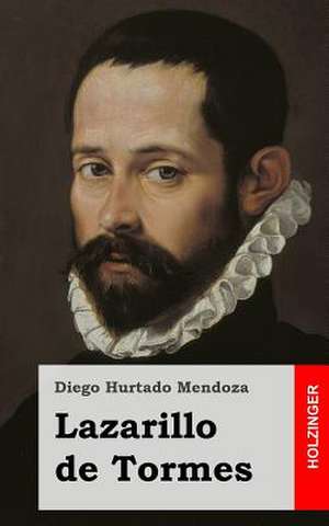 Lazarillo de Tormes de Diego Hurtado Mendoza