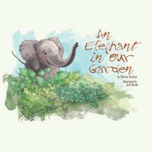 An Elephant in Our Garden de Patrick E. McLeod