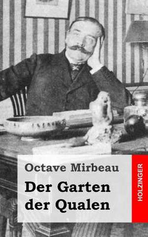 Der Garten Der Qualen de Octave Mirbeau