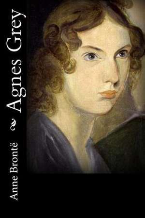 Agnes Grey de Anne Bronte