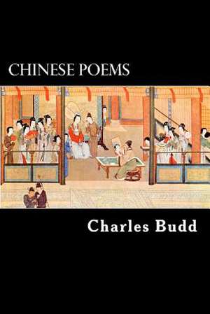 Chinese Poems de Charles Budd