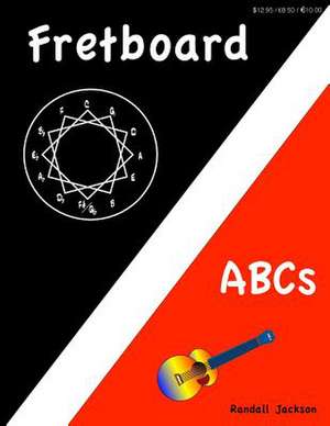 Fretboard ABCs de Randall Jackson