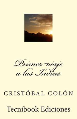 Primer Viaje a Las Indias de Cristobal Colon