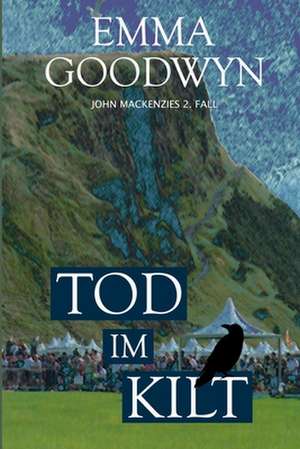 Tod Im Kilt de Emma Goodwyn