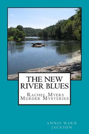 The New River Blues de Annis Ward Jackson