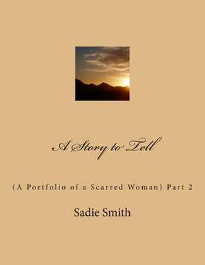 A Story to Tell de Sadie Smith