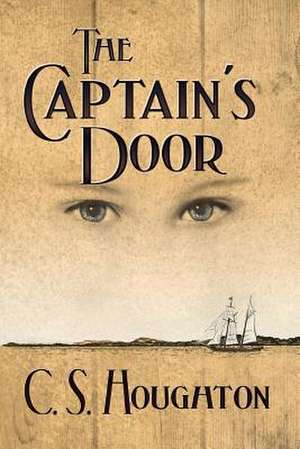 The Captain's Door de C. S. Houghton