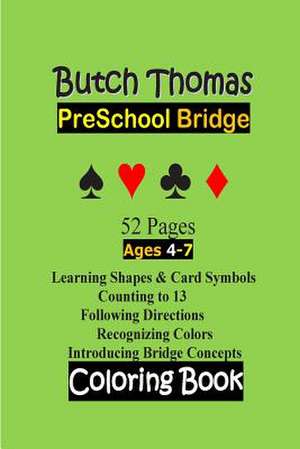 Pre-School Bridge Coloring Book de Butch Thomas