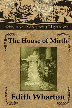 The House of Mirth de Edith Wharton