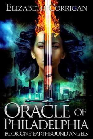 Oracle of Philadelphia de Elizabeth Corrigan