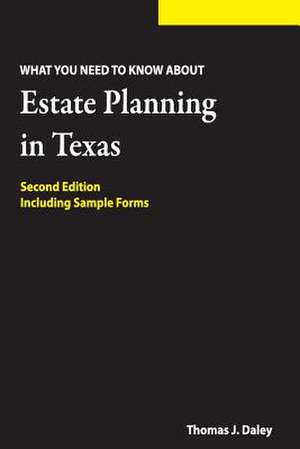 Estate Planning in Texas de Thomas J. Daley Jd