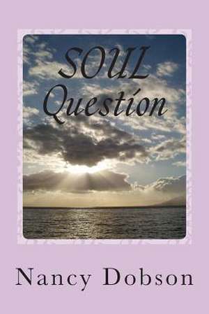 Soul Question de Nancy Dobson