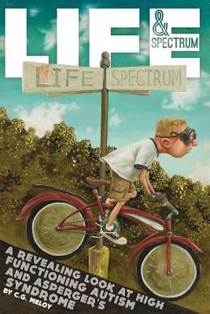 Life & Spectrum de C. G. Meloy