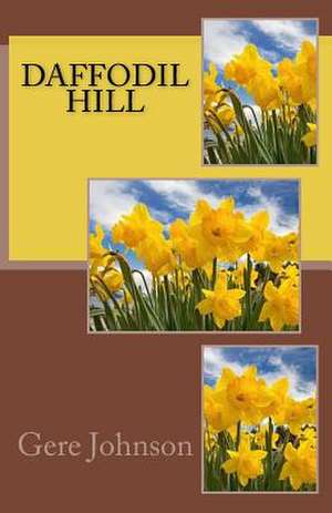 Daffodil Hill de Gere Johnson