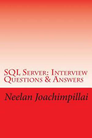 SQL Server Interview Questions & Answers de Neelan Q. Joachimpillai