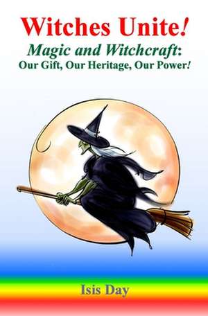 Witches Unite! de Isis Day