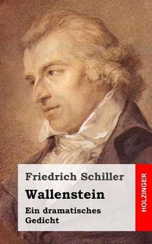 Wallenstein de Friedrich Schiller