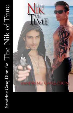 The Nik of Time de Sandrine Gasq-Dion