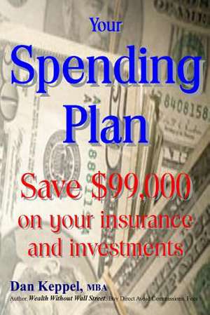 Your Spending Plan de Dan Keppel Mba