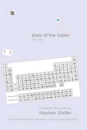 Jews at the Table, Volume 2 de Stephen D. Geller