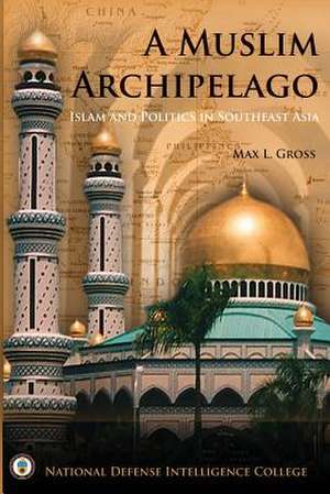 A Muslim Archipelago de Max L. Gross