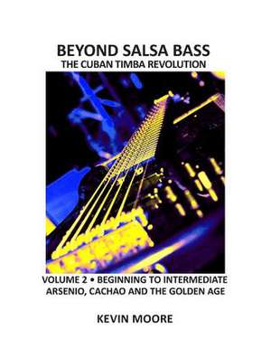 Beyond Salsa Bass de Kevin Moore