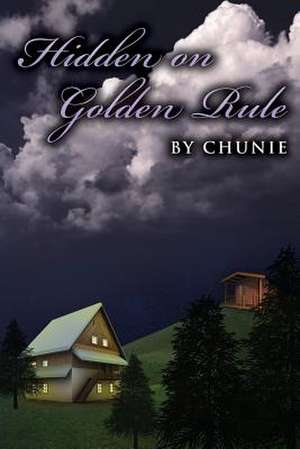 Hidden on Golden Rule de Chunie