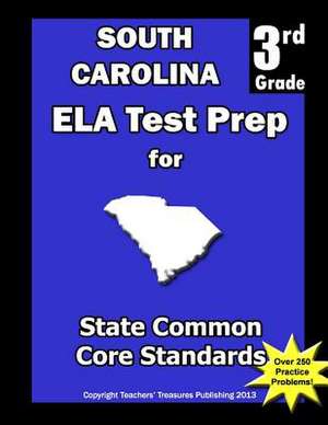 South Carolina 3rd Grade Ela Test Prep de Teachers' Treasures