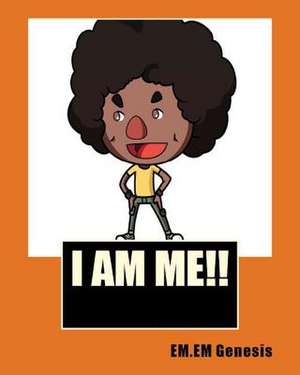 I Am Me! (in Color) de Em Em Genesis