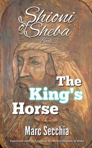 The King's Horse de Marc Secchia