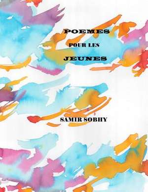 Poemes Pour Les Jeunes de Samir Sobhy