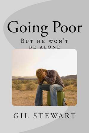 Going Poor de Gil Stewart