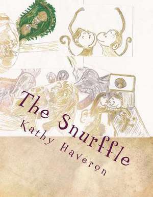 The Snurffle de Kathy Elaine Haveron