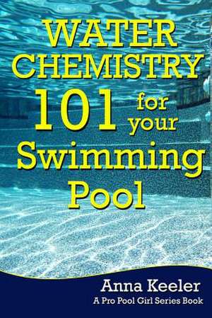 Water Chemistry 101 for Your Swimming Pool de Pro Pool Girl