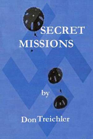 Secret Missions de Don Treichler