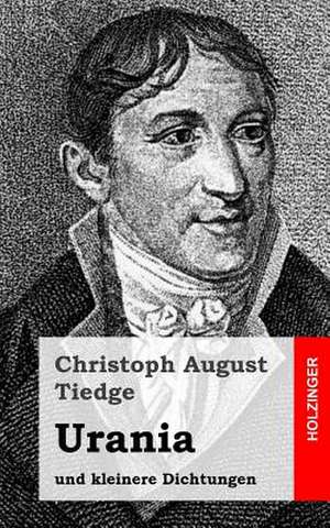 Urania de Tiedge, Christoph August