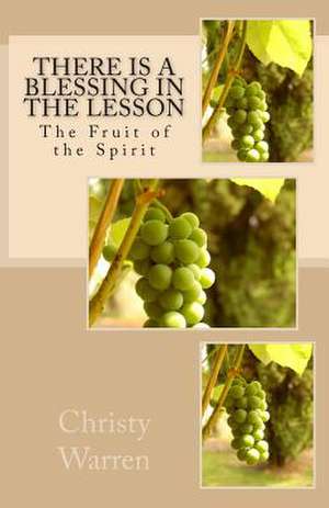 There Is a Blessing in the Lesson de Christy Warren