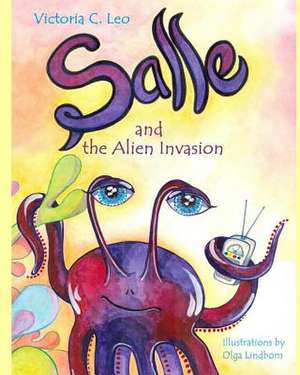 Salle and the Alien Invasion de Victoria C. Leo