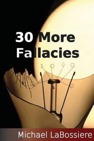 30 More Fallacies de Michael Cooper Labossiere