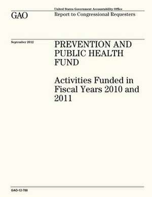 Prevention and Public Health Fund de U. S. Government Accountability Office