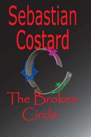 The Broken Circle de Sebastian Costard