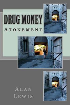 Drug Money de Alan Wj Lewis