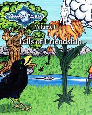 Magic Tails Volume I de Rich Brown