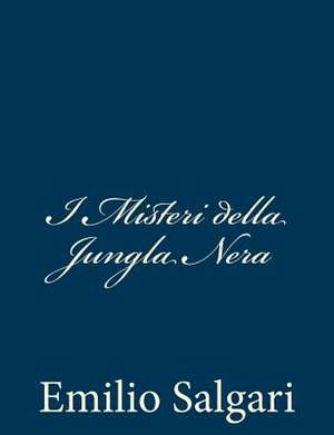 I Misteri Della Jungla Nera de Emilio Salgari