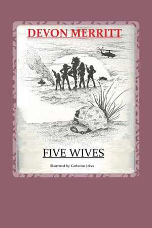 5 Wives de Devon L. Merritt