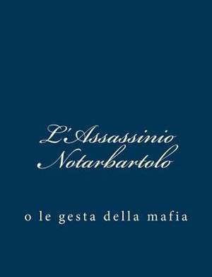 L'Assassinio Notarbartolo de Paolo Valera